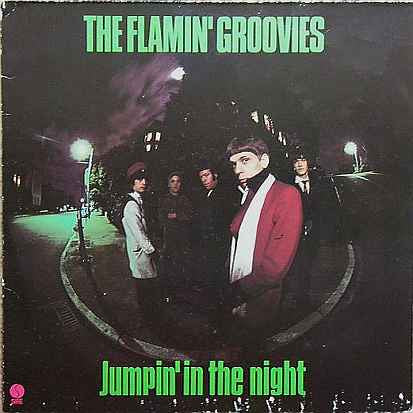 The Flamin' Groovies : Jumpin' In The Night (LP, Album)
