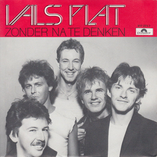 Vals Plat : Zonder Na Te Denken (7")