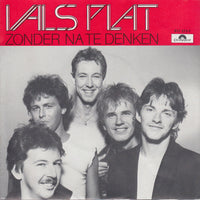 Vals Plat : Zonder Na Te Denken (7")