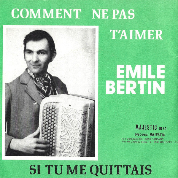 Emile Bertin : Comment Ne Pas T'Aimer (7", Single)
