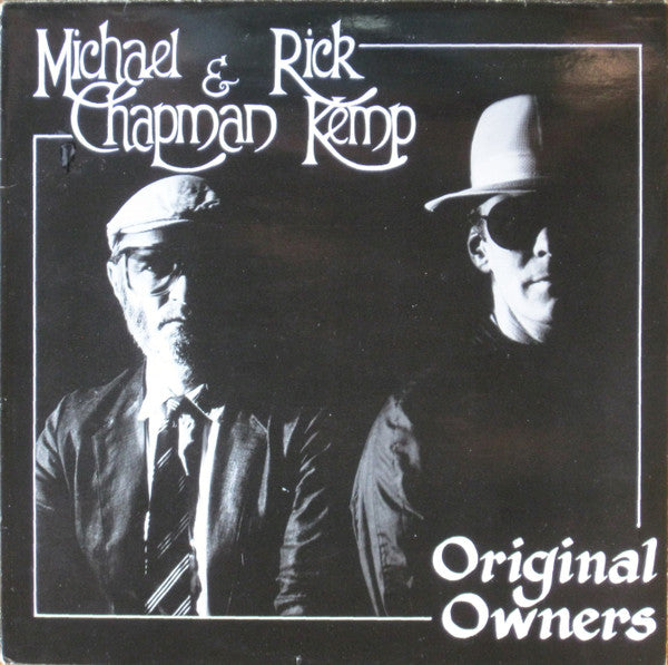 Michael Chapman (2) And Rick Kemp : Original Owners (LP, Album)