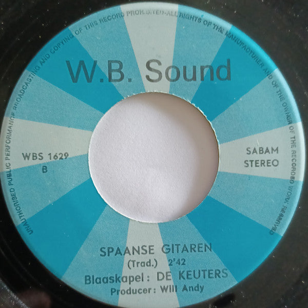Wim Schell En De Blaaskapel De Keuters : We Gaan Naar Argentinie / Spaanse Gitaren (7", Single)
