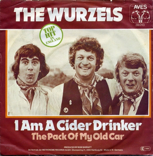 The Wurzels : I Am A Cider Drinker / The Back Of My Old Car (7")