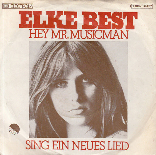 Elke Best : Hey, Mr. Musicman / Sing Ein Neues Lied (7", Single)