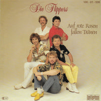 Die Flippers : Auf Rote Rosen Fallen Tränen (7", Single)
