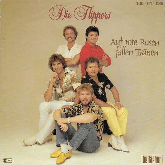 Die Flippers : Auf Rote Rosen Fallen Tränen (7", Single)