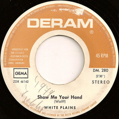 White Plains : My Baby Loves Lovin' / Show Me Your Hand (7", Single)