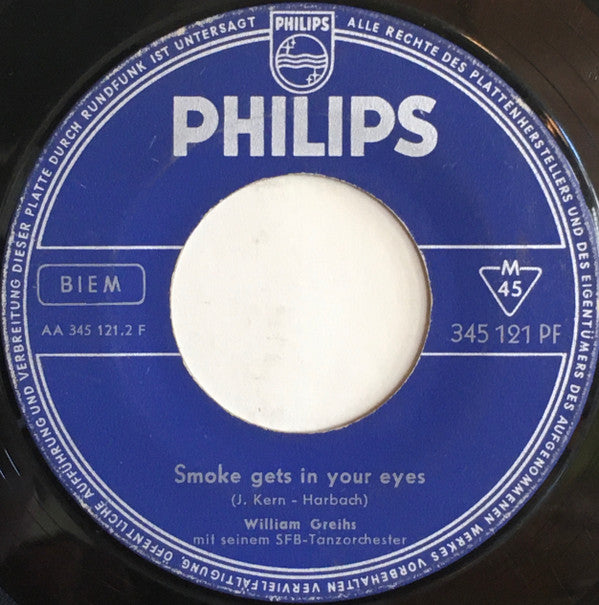 William Greihs Und Sein SFB-Tanzorchester : My Happiness / Smoke Gets In Your Eyes (7", Single)