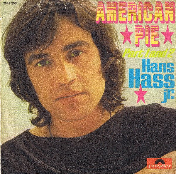 Hans Hass Jr. : American Pie Part 1 And 2 (7", Single)