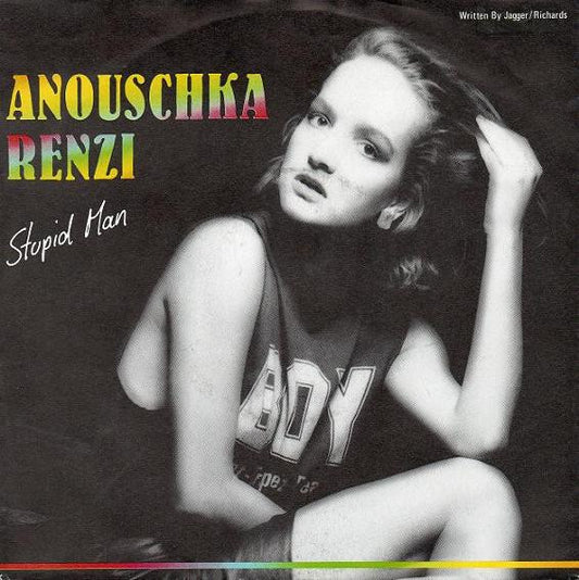Anouschka Renzi : Stupid Man (7", Single)