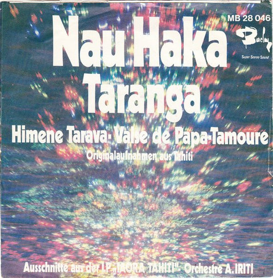 Arthur Iriti And His Orchestra : Nau Haka Taranga (7", Single)