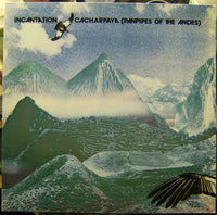 Incantation (2) : Cacharpaya (Panpipes Of The Andes) (LP)