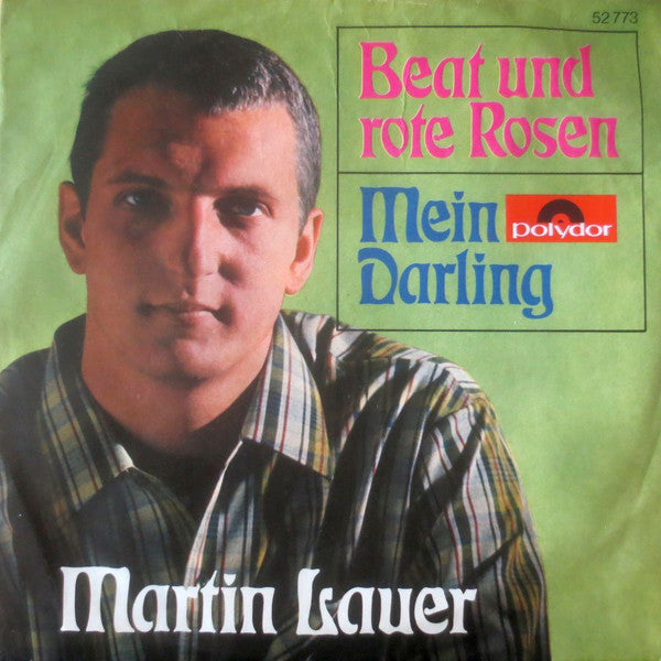 Martin Lauer : Beat Und Rote Rosen / Mein Darling (7", Single, Mono)