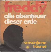 Freddy Quinn : Alle Abenteuer Dieser Erde (7", Single, Mono)