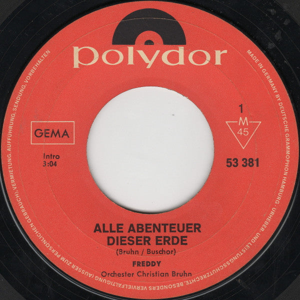 Freddy Quinn : Alle Abenteuer Dieser Erde (7", Single, Mono)