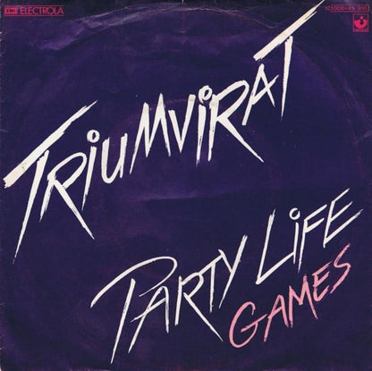 Triumvirat : Party Life / Games (7", Single)