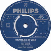 The Nicols : This World Is My World / Fantasy Girl (7", Single, Mono)