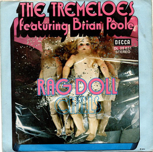 The Tremeloes featuring Brian Poole : Rag Doll / Chills (7", Single, Mono)