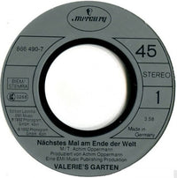 Valerie's Garten : Nächstes Mal Am Ende Der Welt (7", Single)