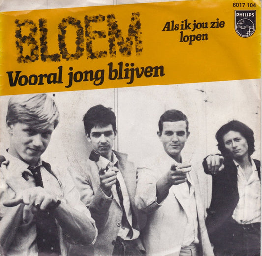 Bloem : Vooral Jong Blijven (7", Single)