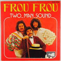 Two Man Sound : Frou Frou (7", Single)