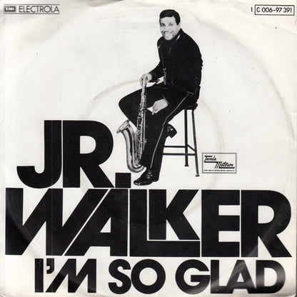 Junior Walker : I'm So Glad (7", Single)