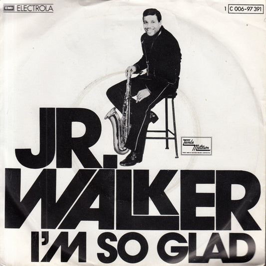 Junior Walker : I'm So Glad (7", Single)
