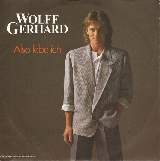 Wolff Gerhard : Also Lebe Ich (7", Single)