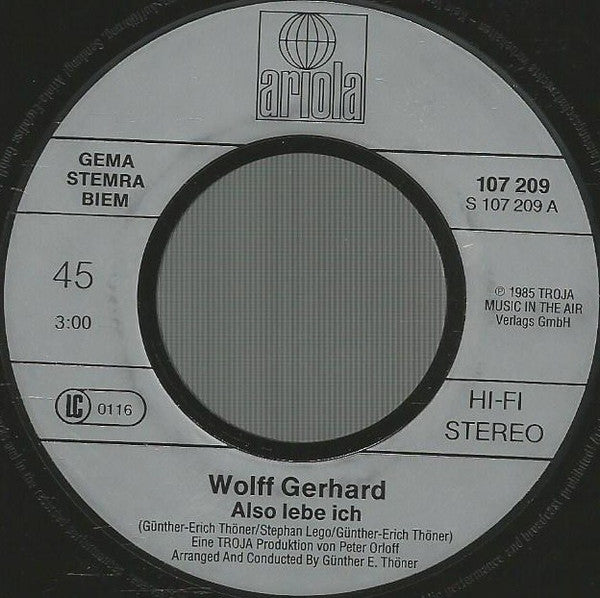 Wolff Gerhard : Also Lebe Ich (7", Single)