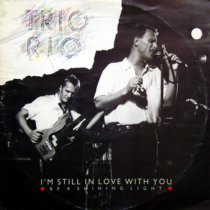 Trio Rio : I'm Still In Love With You (12")