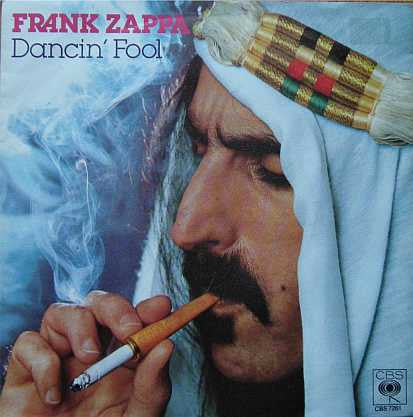 Frank Zappa : Dancin' Fool / Baby Snakes (7", Single)