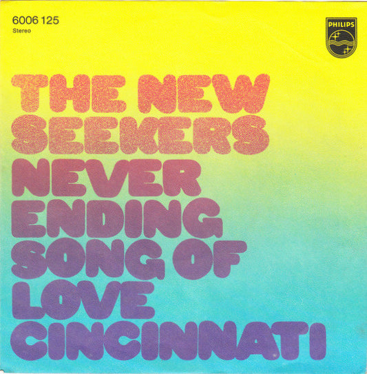 The New Seekers : Never Ending Song Of Love (7", Single)
