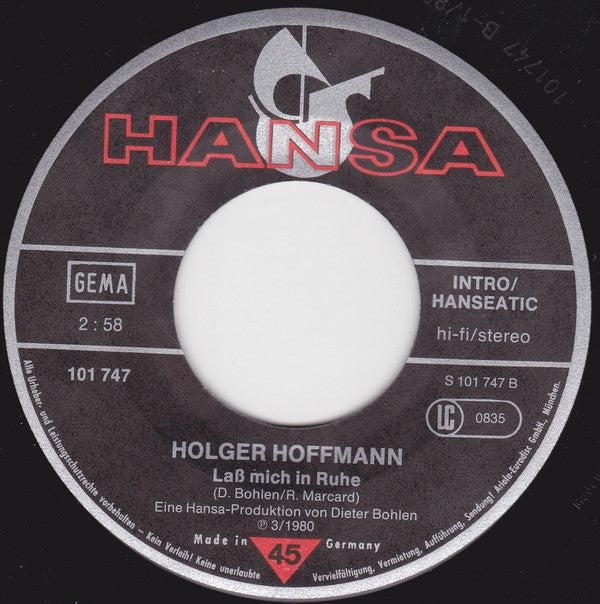 Holger Hoffmann (2) : So Schaffst Du Es Nie / Laß Mich In Ruhe (7", Single)