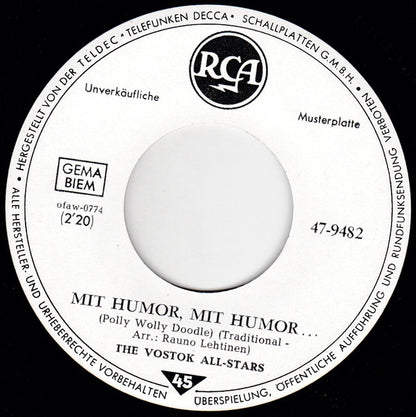 The Vostok All-Stars : Mit Humor, Mit Humor... (Polly Wolly Doodle) (7", Single, Promo)