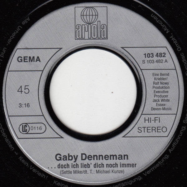 Gaby Denneman : ...Doch Ich Lieb Dich Noch Immer / Halt Dich An Mir Fest (7", Single)