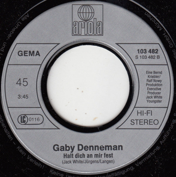 Gaby Denneman : ...Doch Ich Lieb Dich Noch Immer / Halt Dich An Mir Fest (7", Single)