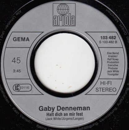 Gaby Denneman : ...Doch Ich Lieb Dich Noch Immer / Halt Dich An Mir Fest (7", Single)
