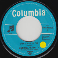 Hurricane Smith : Don't Let It Die (7", Single, Mono)