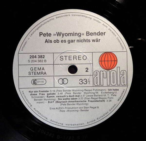 Pete Wyoming Bender : Als Ob Es Gar Nichts Wär (LP, Album)