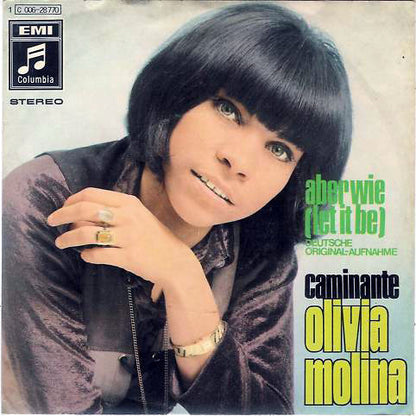 Olivia Molina : Aber Wie (Let It Be) / Caminante (7", Single)