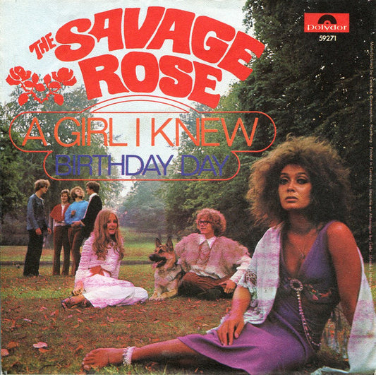 The Savage Rose* : A Girl I Knew (7", Single, Mono)