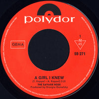 The Savage Rose* : A Girl I Knew (7", Single, Mono)