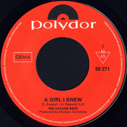 The Savage Rose* : A Girl I Knew (7", Single, Mono)