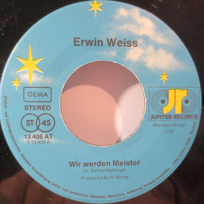 Erwin Weiss : Wir Werden Meister / Bomber Der Nation (7", Single)