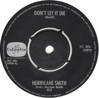 Hurricane Smith : Don't Let It Die (7", Single, Gre)