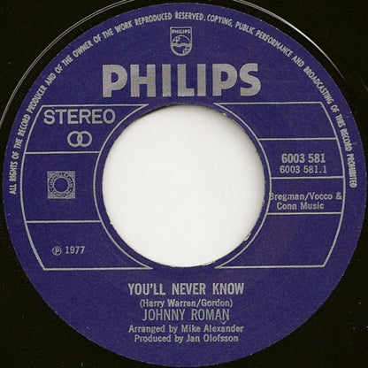 Johnny Roman : You'll Never Know / Love Me (Nice And Easy) (7", Single)
