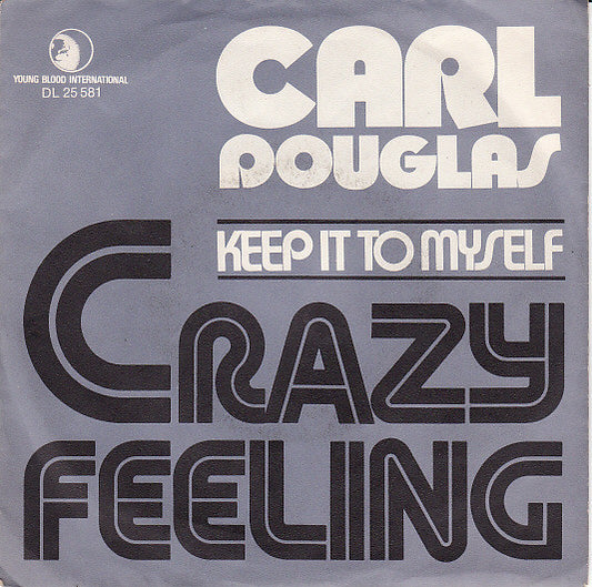 Carl Douglas : Crazy Feeling (7", Single)