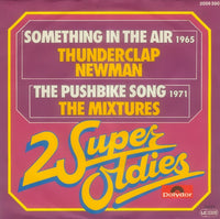 Thunderclap Newman / The Mixtures : Something In The Air / The Pushbike Song (7", Single)