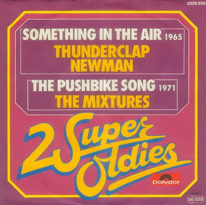 Thunderclap Newman / The Mixtures : Something In The Air / The Pushbike Song (7", Single)