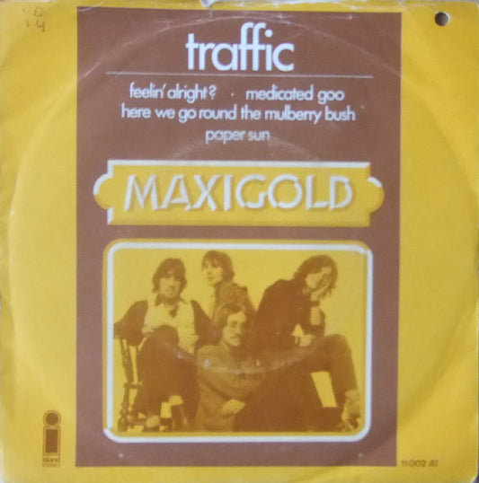 Traffic : Feelin' Alright? / Medicated Goo / Here We Go Round The Mulberry Bush / Paper Sun (7", EP)